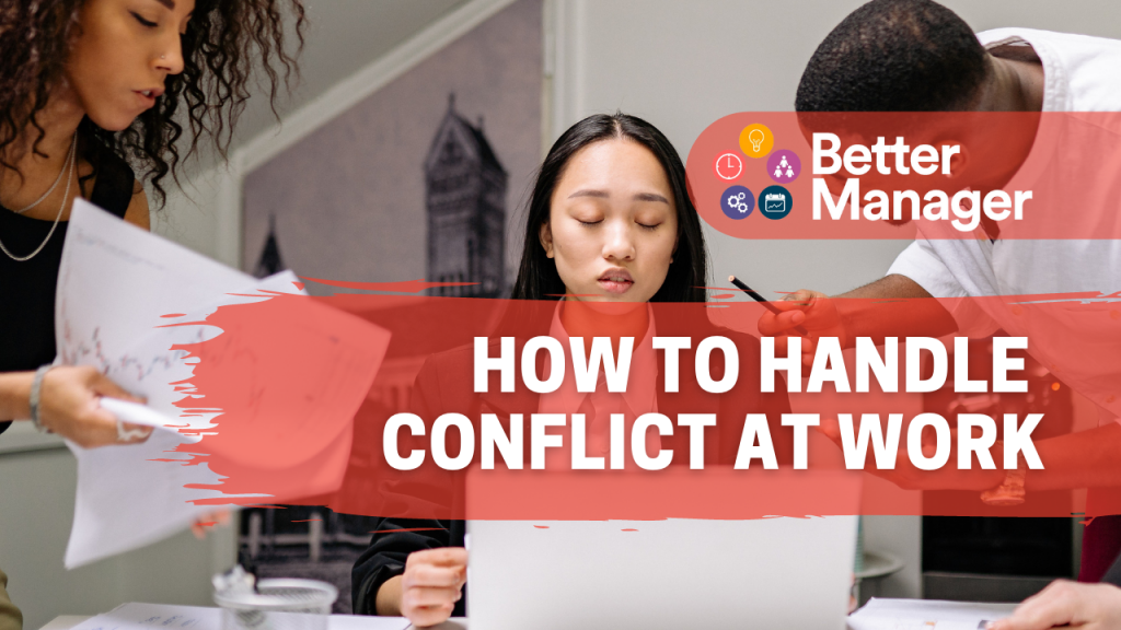How to Handle Conflict at Work
